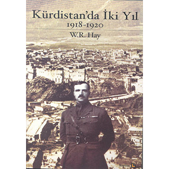 Kürdistan'da Iki Yıl 1918-1920 William Rupert Hay