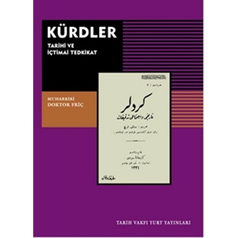 Kürdler : Tarihi Ve Içtimai Tedkikat Doktor Friç