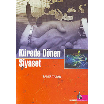 Kürede Dönen Siyaset-Taner Tatar