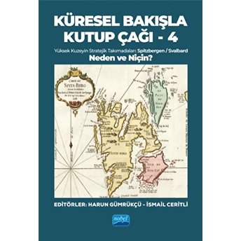 Küresel Bakışla Kutup Çağı-4 (Küresel Bakışla Kutup Çağı Ve Spitzbergen)