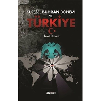 Küresel Buhran Dönemi Ve Türkiye