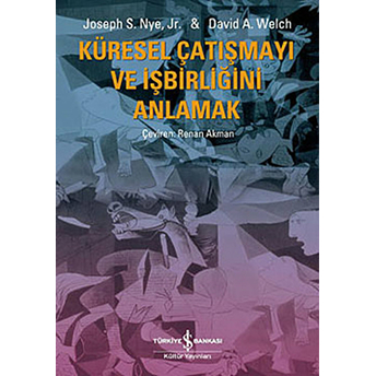 Küresel Çatışmayı Ve Işbirliğini Anlamak Joseph S. Nye