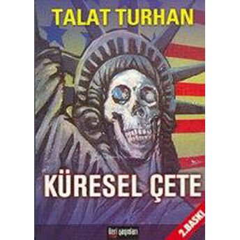 Küresel Çete Talat Turhan