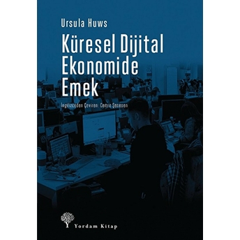 Küresel Dijital Ekonomide Emek Ursula Huws