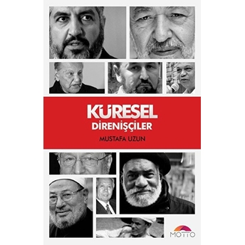 Küresel Direnişçiler Mustafa Uzun