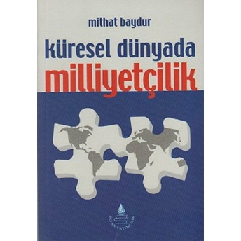 Küresel Dünyada Milliyetçilik Mithat Baydur