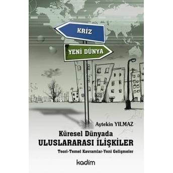 Küresel Dünyada Uluslararası Ilişkiler Aytekin Yılmaz