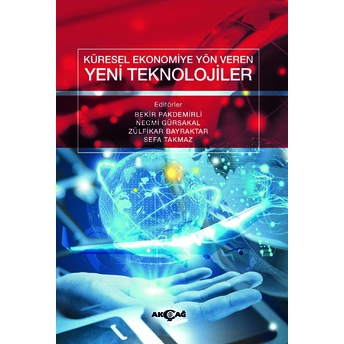 Küresel Ekonomiye Yön Veren Yeni Teknolojiler Kolektif