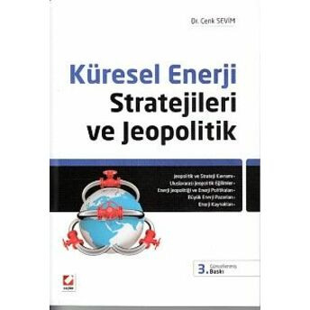 Küresel Enerji Stratejileri Ve Jeopolitik Cenk Sevim