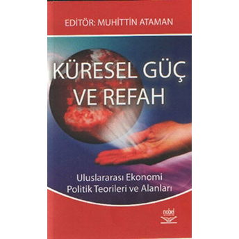 Küresel Güç Ve Refah Muhittin Ataman