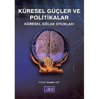 Küresel Güçler Ve Politikalar