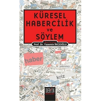 Küresel Habercilik Ve Söylem Merve Kurt