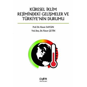 Küresel Iklimin Rejimindeki Gelişmeler Ve Türkiye'nin Durumu