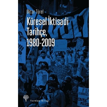 Küresel Iktisadi Tarihçe, 1980-2009