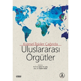 Küresel Ilişkiler Çağında Uluslararası Örgütler Kolektif