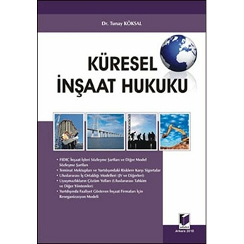 Küresel Inşaat Hukuku-Tunay Köksal