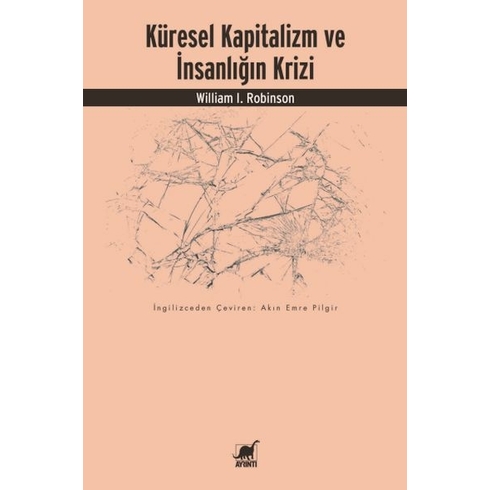 Küresel Kapitalizm Ve Insanlığın Krizi William I. Robinson