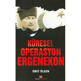 Küresel Operasyon Ergenekon Ümit Ülgen