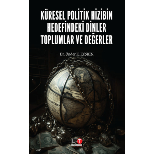 Küresel Politik Hizibin Hedefindeki Dinler Toplumlar Ve Değerler Önder K. Keskin