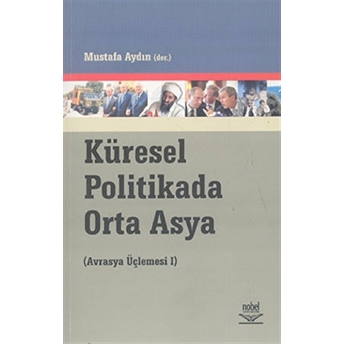 Küresel Politikada Orta Asya Mustafa Aydın