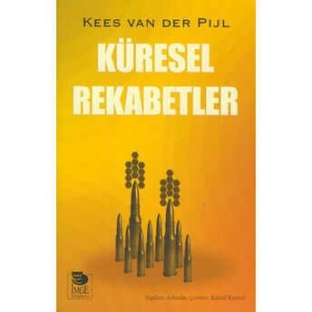 Küresel Rekabetler Kees Van Der Pijl