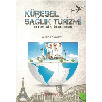 Küresel Sağlık Turizmi Semih Karakoç