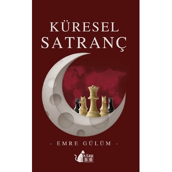 Küresel Satranç Emre Gülüm