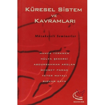 Küresel Sistem Ve Kavramlar Abdurrahman Arslan