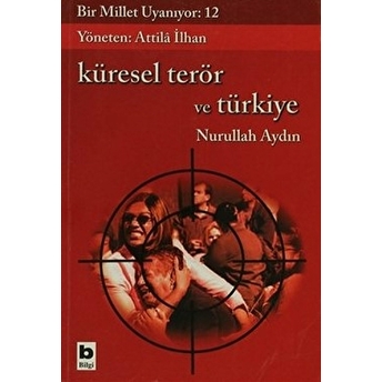 Küresel Terör Ve Türkiye Nurullah Aydın