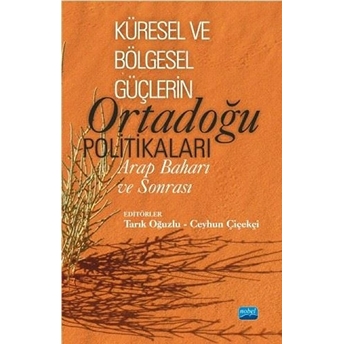 Küresel Ve Bölgesel Güçlerin Ortadoğu Politikaları