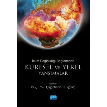 Küresel Ve Yerel Yansımalar Çiğdem Tuğaç