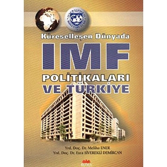 Küreselleşen Dünyada Imf Politikaları Ve Türkiye