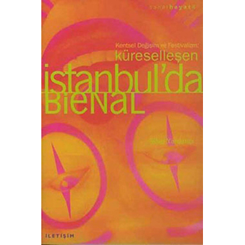 Küreselleşen Istanbul’da Bienal Sibel Yardımcı