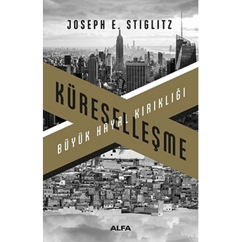 Küreselleşme-Büyük Hayal Kırıklığı Joseph E. Stiglitz