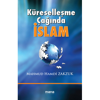 Küreselleşme Çağında Islam Mahmud Hamdi Zakzuk