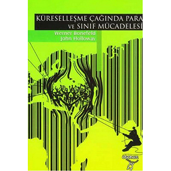 Küreselleşme Çağında Para Ve Sınıf Mücadelesi Werner Bonefeld