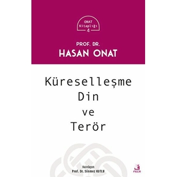 Küreselleşme Din Ve Terör Hasan Onat