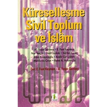 Küreselleşme Sivil Toplum Ve Islam Ali Yaşar Sarıbay