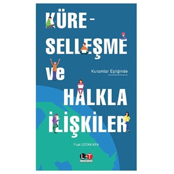 Küreselleşme Ve Halkla Ilişkiler Fuat Ustakara