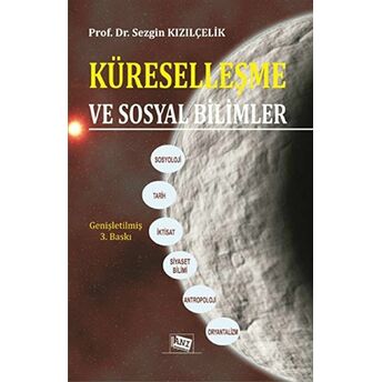 Küreselleşme Ve Sosyal Bilimler Sezgin Kızılçelik