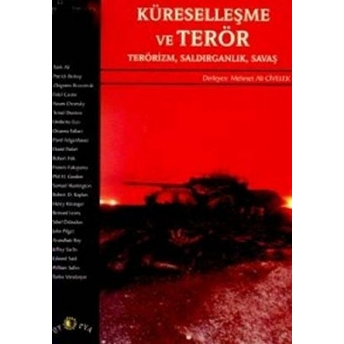 Küreselleşme Ve Terör Terör Kavramı Ve Gerçeği 1. Kitap Derleme