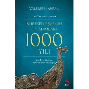 Küreselleşmenin Ilk Adımları 1000 Yılı Valerie Hansen