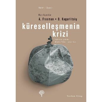 Küreselleşmenin Krizi Boris Kagarlitski,A. Freeman