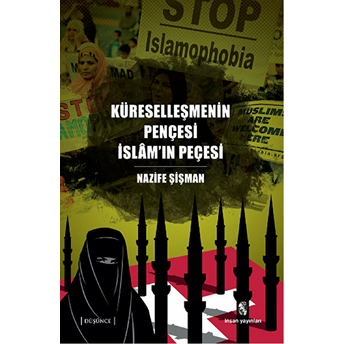 Küreselleşmenin Pençesi Islam'ın Peçesi Nazife Şişman