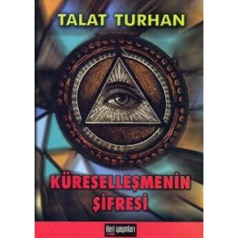 Küreselleşmenin Şifresi Talat Turhan