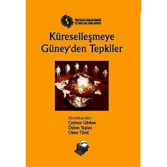 Küreselleşmeye Güney’den Tepkiler Kolektif