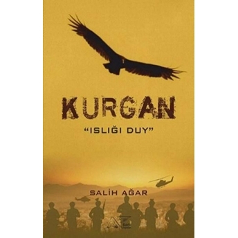 Kurgan - Islığı Duy Salih Ağar