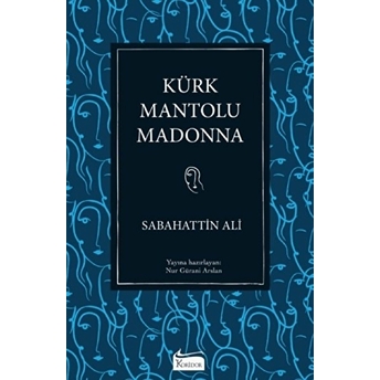 Kürk Mantolu Madonna (Bez Ciltli) Sabahattin Ali