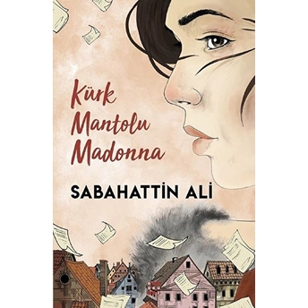 Kürk Mantolu Madonna Sabahattin Ali