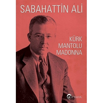 Kürk Mantolu Madonna Sabahattin Ali